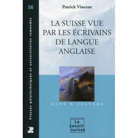 La Suisse vue par les écrivains de langue anglaise