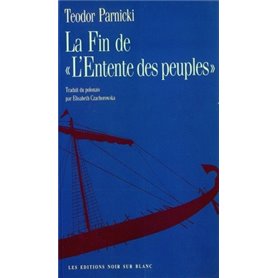 LA FIN DE L ENTENTE DES PEUPLES