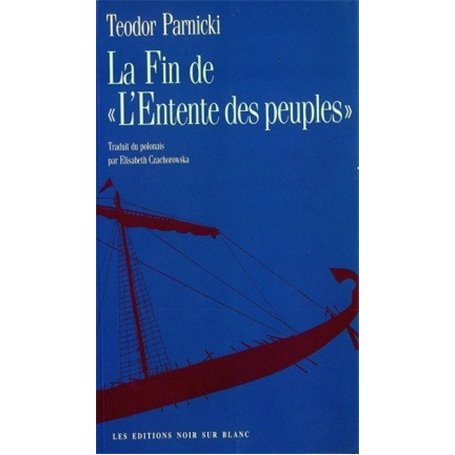 LA FIN DE L ENTENTE DES PEUPLES