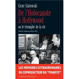 DE L HOLOCAUSTE A HOLLYWOOD OU LE TRIOMPHE DELA VIE