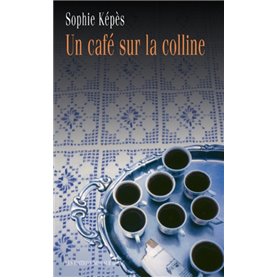 UN CAFE SUR LA COLLINE