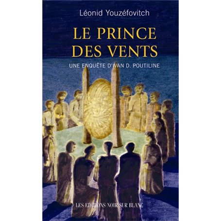 LE PRINCE DES VENTS UNE ENQUETE D IVAN D POUTILINE