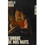 L OMBRE DE NOS NUITS