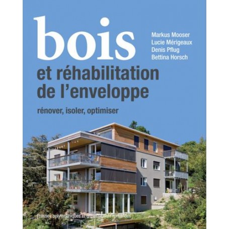 Bois et réhabilitation de l'enveloppe