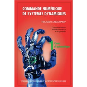 Commande numérique de systèmes dynamiques - Tome 1