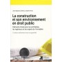 La construction et son environnement en droit public