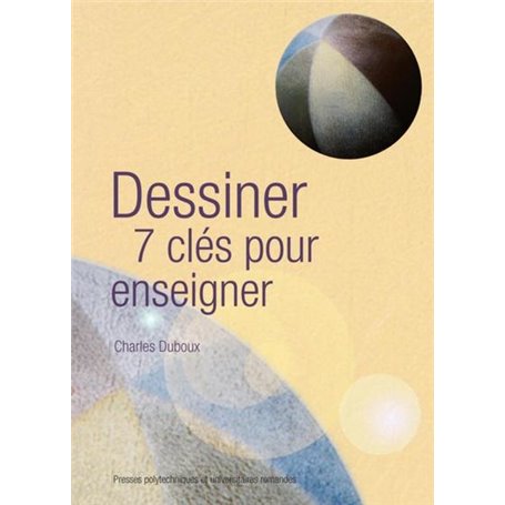 Dessiner. 7 clés pour enseigner