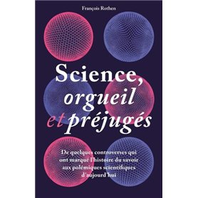 Science, orgueil et préjugés