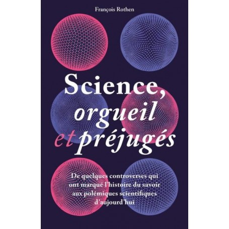 Science, orgueil et préjugés