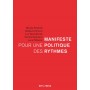 Manifeste pour une politique des rythmes