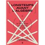 Longtemps avant l'algèbre