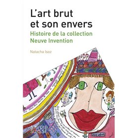 L'art brut et son envers