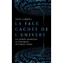 La Face cachée de l'Univers