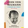 John von Neumann, l'homme qui venait du futur