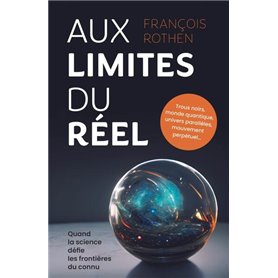 Aux limites du réel