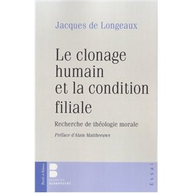 Le clonage humain et la condition filiale