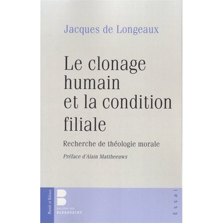 Le clonage humain et la condition filiale