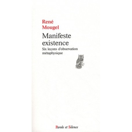 manifeste existence