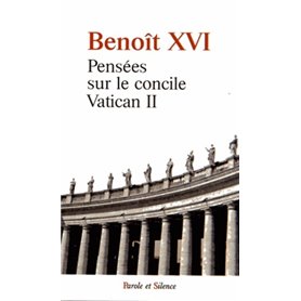 pensees sur le concile vatican ii