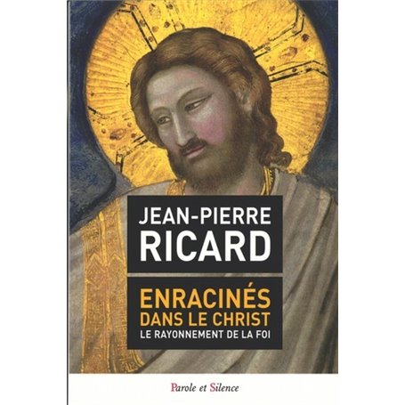 Enracines dans le christ le rayonnement de lafoi