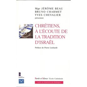 chretiens a l ecoute de la tradition d israel