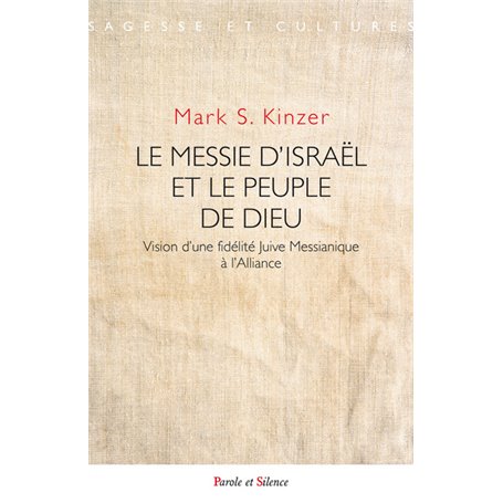 Le Messie d'Israël et le Peuple de Dieu