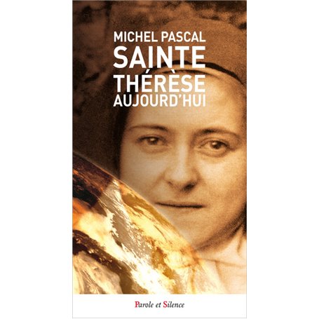 Sainte Thérèse aujourd'hui