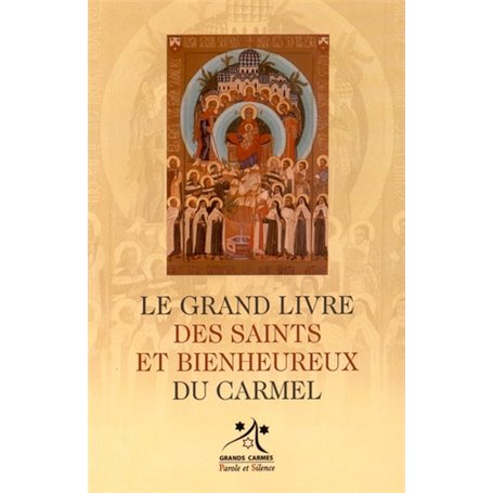 Le grand livre des saints et bienheureux du carmel