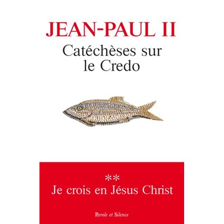 Catéchèses sur le Credo T.2