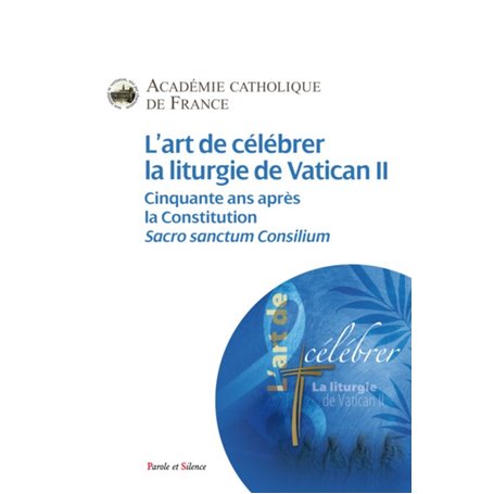 L'art de célébrer la liturgie de Vatican II