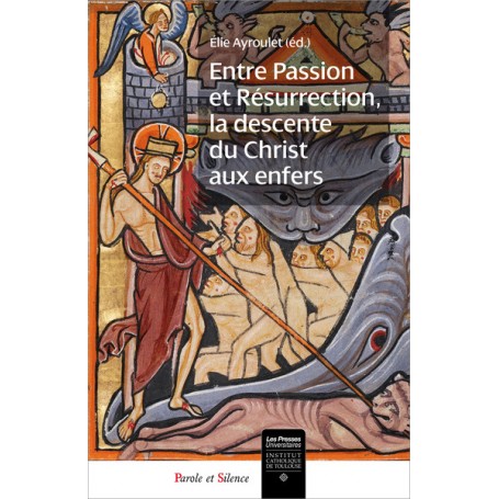 Entre passion et resurrection, la descente du christ aux enf