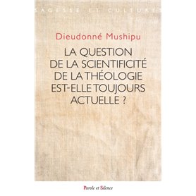 La question de la scientificité de la théologie