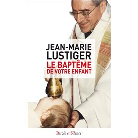 Le bapteme de votre enfant