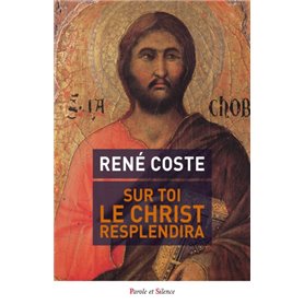 Sur toi le Christ resplendira