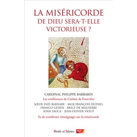 La miséricorde sera-t-elle victorieuse ?