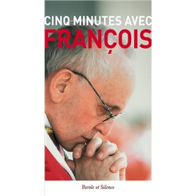 Cinq minutes avec François