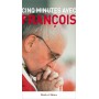 Cinq minutes avec François