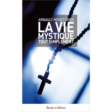 La vie mystique tout simplement