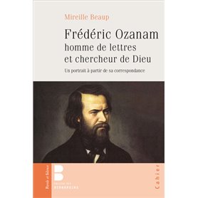 Frédéric ozanam homme de lettres et chercheur de dieu