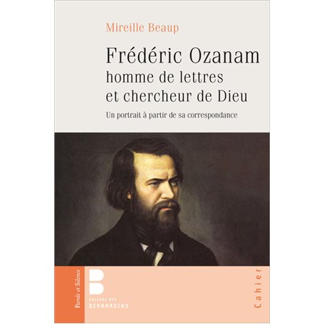 Frédéric ozanam homme de lettres et chercheur de dieu