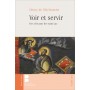 Voir et servir