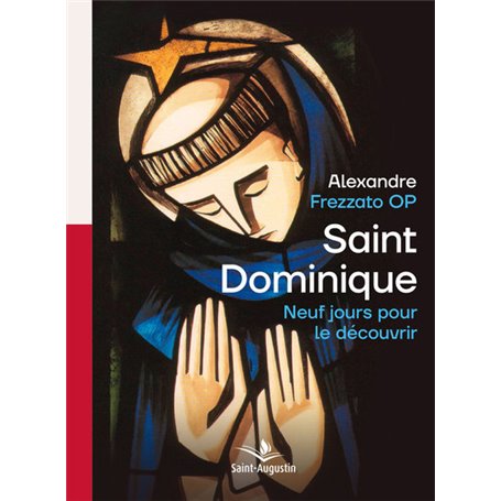 Saint Dominique - Neuf jours pour le découvrir