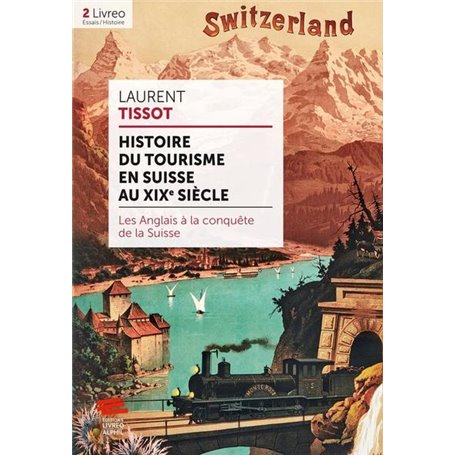 Histoire du tourisme en Suisse au XIXe siècle