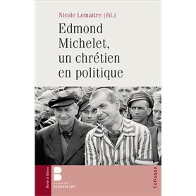 Edmond Michelet, un chrétien en politique