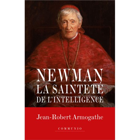 Newman - La sainteté de l'intelligence