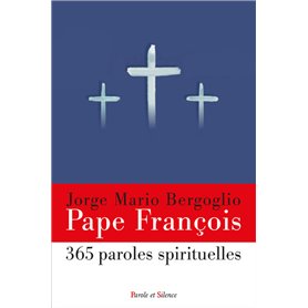 365 paroles spirituelles du pape François