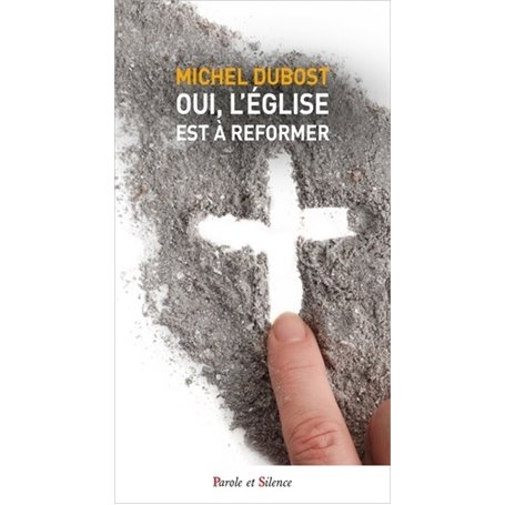 OUI, L'EGLISE EST A REFORMER