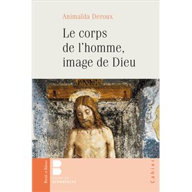 Le corps de l'homme, image de Dieu