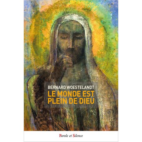 Le monde est plein de Dieu