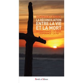 La réconciliation entre la vie et la mort